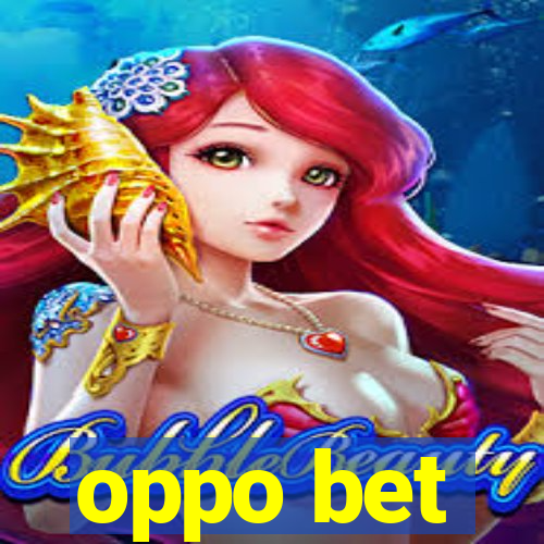 oppo bet